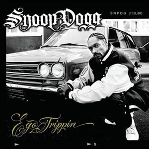Snoop Dog - Ego Trippin